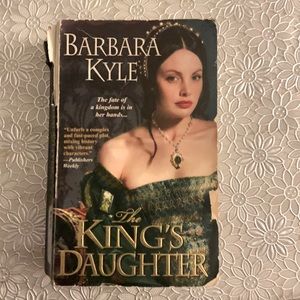 The King’s Daughter by Barbara Kyle